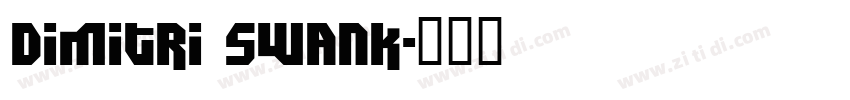 Dimitri Swank字体转换